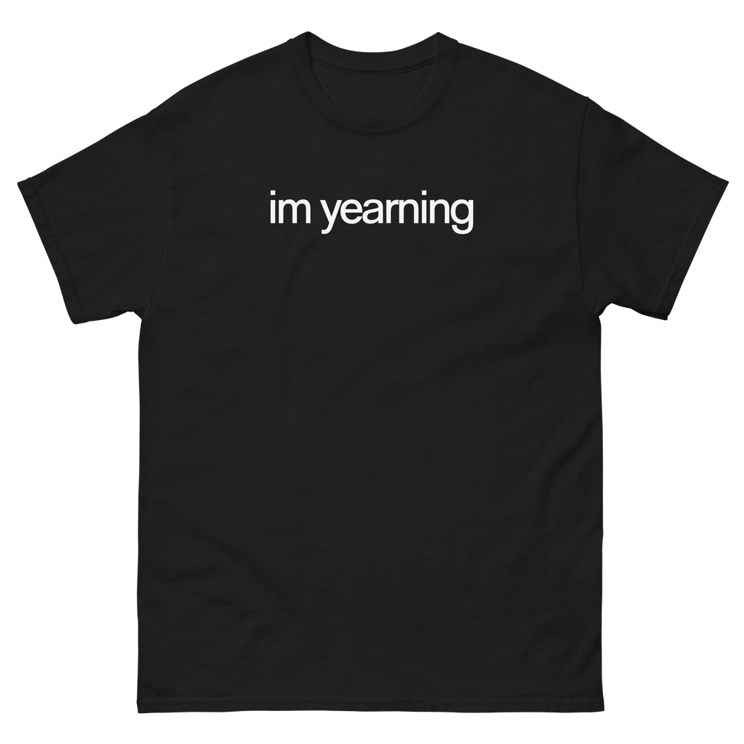 im yearning (White on Black)